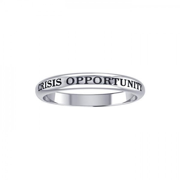 Crisis Is Opportunity Silver Ring