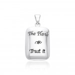 Empowering Words The Flow Trust It Silver Pendant