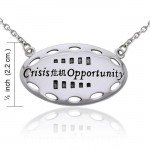 Empowering Words Crisis is Opportunity Silver Necklace