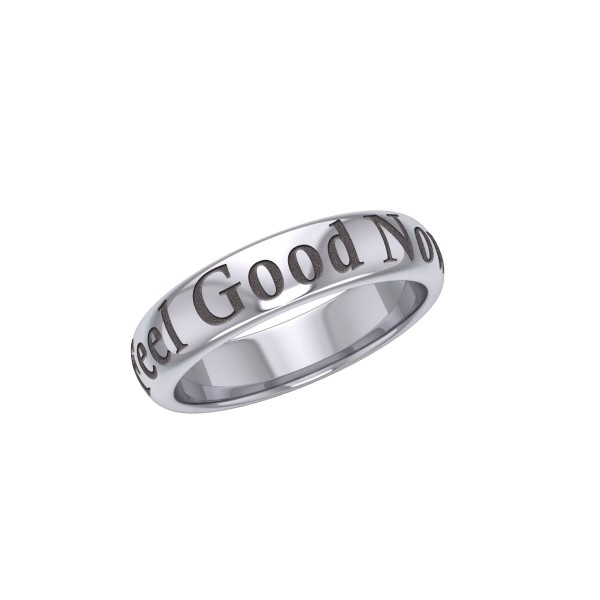 Feel Good Now Silver Band Ring